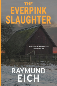 The Everpink Slaughter
