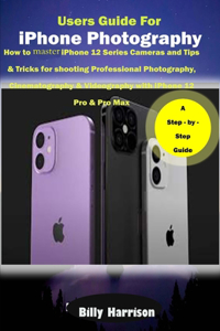 Users Guide for iPhone Photography