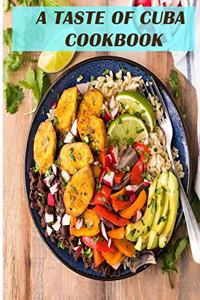 A Taste of Cuba Cookbook