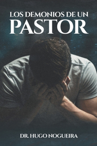 Los Demonios de Un Pastor