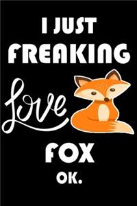 I Just Freaking Love Fox Ok.