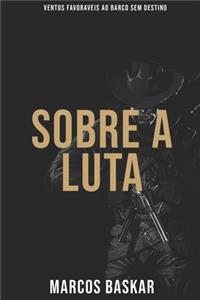 Sobre a Luta