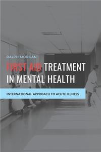 First Aid Treatment in Mental Health