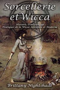 Sorcellerie et Wicca pour les Débutants