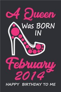 A Queen Was Born In February 2014 Happy Birthday To Me