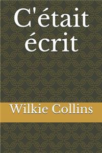 C'était écrit