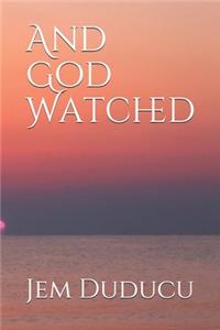 And God Watched