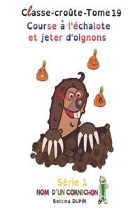 Course à l'échalote et jeter d'oignons