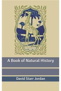 A Book of Natural History