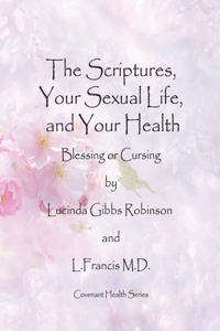 The Scriptures, Your Sexual Life, and Your Health