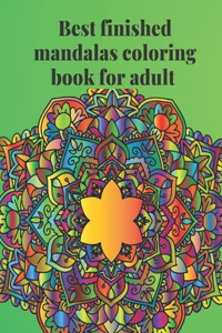 Best finished mandalas coloring book for adult