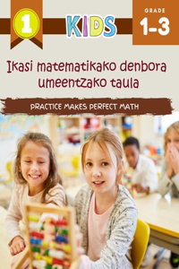 Ikasi matematikako denbora umeentzako taula Practice Makes Perfect Math