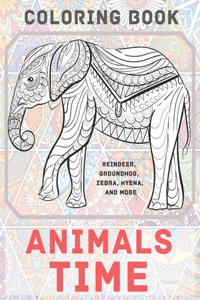 Animals Time - Coloring Book - Reindeer, Groundhog, Zebra, Hyena, and more