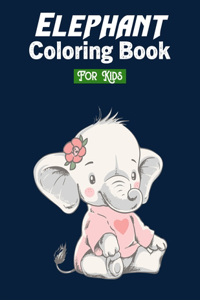 Elephant Coloring Book for Kids