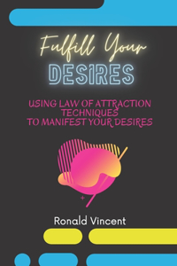 Fulfill Your Desires