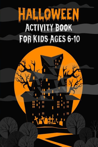 Halloween Activity Book For Kids Ages 6-10