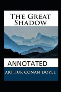 The Great Shadow Annotated