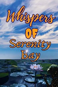 Whispers of Serenity Bay