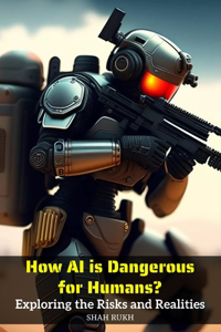 How AI is Dangerous for Humans?
