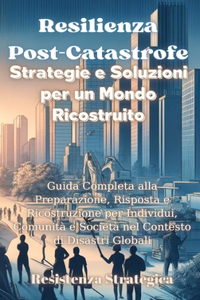 Resilienza Post- Catastrofe