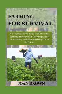 Farming for Survival