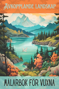 avkopplande landskap målarbok för vuxna