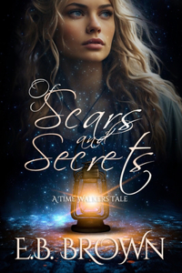 Of Scars and Secrets