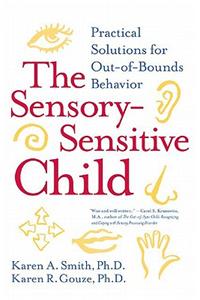 The Sensory-Sensitive Child