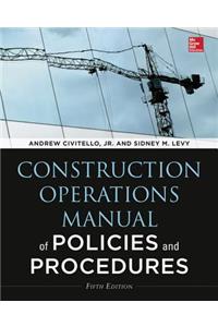 Construction Operations Manual of Policies and Procedures