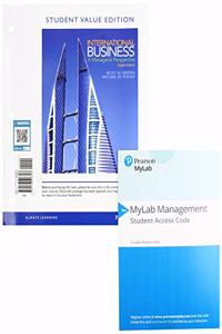 International Business, Student Value Edition + 2019 Mylab Management with Pearson Etext -- Access Card Package