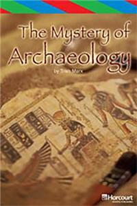 Storytown: Ell Reader Teacher's Guide Grade 6 the Mystery of Archaeology
