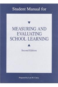 Measuring and Evaluating School Learning: Student Manual