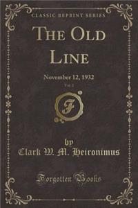 The Old Line, Vol. 3: November 12, 1932 (Classic Reprint)