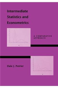 Intermediate Statistics and Econometrics: A Comparative Approach