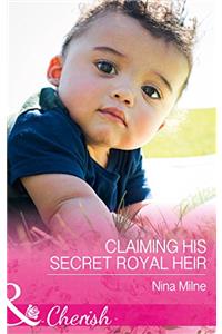 Claiming His Secret Royal Heir