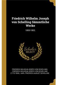 Friedrich Wilhelm Joseph von Schelling Sämmtliche Werke