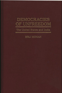 Democracies of Unfreedom