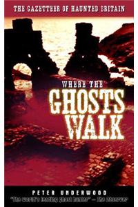Where the Ghosts Walk
