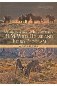 Using Science to Improve the Blm Wild Horse and Burro Program