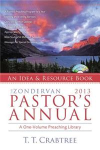 The Zondervan 2013 Pastor's Annual: An Idea and Resource Book