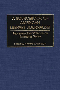 Sourcebook of American Literary Journalism