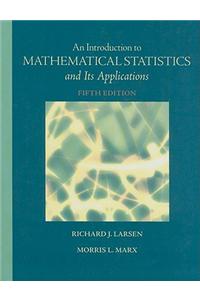 An Introduction to Mathematical Statistics and Its Applications