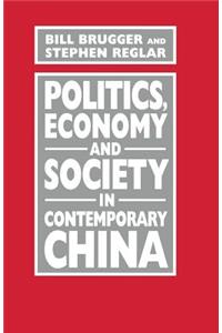 Politics, Economy and Society in Contemporary China