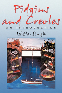 Pidgins & Creoles: An Introduction