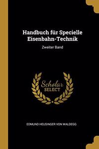 Handbuch für Specielle Eisenbahn-Technik