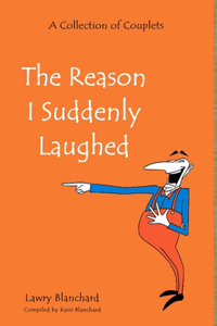 Reason I Suddenly Laughed