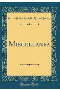 Miscellanea (Classic Reprint)