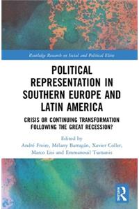 Political Representation in Southern Europe and Latin America