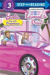 Licensed to Drive (Barbie Life in the Dream House)