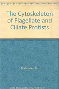 The Cytoskeleton of Flagellate and Ciliate Protists